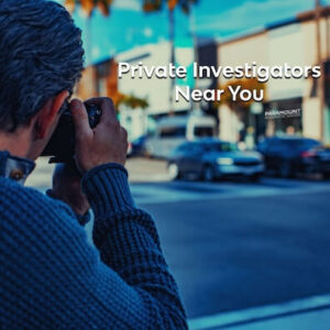 private Investigator Near You